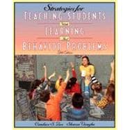 Strategies for Teaching Students with Learning and Behavioral Problems
