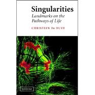 Singularities: Landmarks on the Pathways of Life