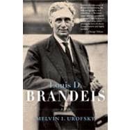 Louis D. Brandeis A Life