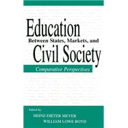 Education Between State, Markets, and Civil Society: Comparative Perspectives