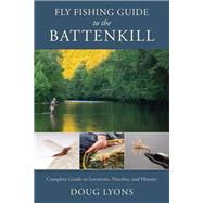 Fly Fishing Guide to the Battenkill