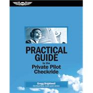 Practical Guide to the Private Pilot Checkride