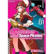 Bodacious Space Pirates: Abyss of Hyperspace Vol. 1