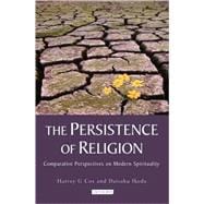 The Persistence of Religion Comparitive Perspectives on Modern Spirituality