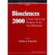 Biosciences 2000: Current Aspects and Prospects for the Next Millennium