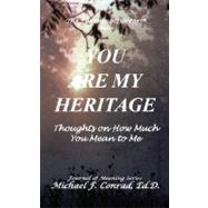 You Are My Heritage