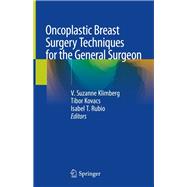 Oncoplastic Breast Surgery Techniques for the General Surgeon