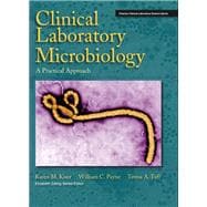 Clinical Laboratory Microbiology A Practical Approach