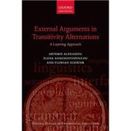 External Arguments in Transitivity Alternations A Layering Approach