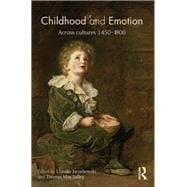 Childhood and Emotion: Across Cultures 1450-1800