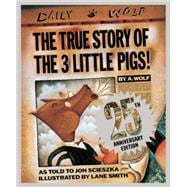 The True Story of the Three Little Pigs 25th Anniversary Edition