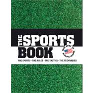 Sports Book : The Games - the Rules - the Tactics - the Techniques