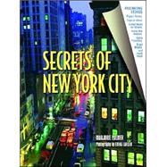 Secrets of New York City Unknown Stories Behind the Real New York