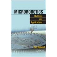 Microrobotics: Methods and Applications