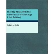 Boy Allies with the Victorious Fleets : The Fall of the German Navy