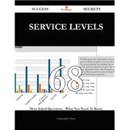 service levels 68 Success Secrets - 68 Most Asked Questions On service levels - What You Need To Know