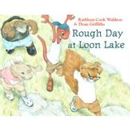 Rough Day at Loon Lake