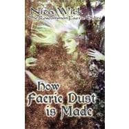 How Faerie Dust Is Made [the Roscommon Faerie Tales 1]