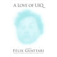 A Love of Uiq