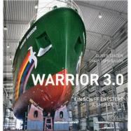 Warrior 3.0 A Ship Arises