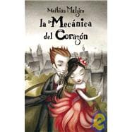 La mecanica del corazon / The Boy With the Cuckoo-Clock Heart