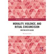 Morality, Violence, and Ritual Circumcision