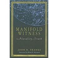 Manifold Witness : The Plurality of Truth