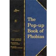 The Pop-Up Book of Phobias