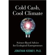 Cold Cash, Cool Climate