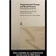 Organisational Change and Retail Finance