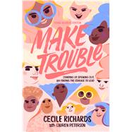 Make Trouble Young Readers Edition