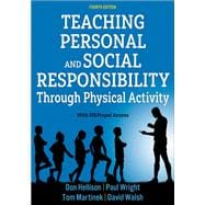 Teaching Personal and Social Responsibility through Physical Activity