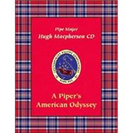 Piper's American Odyssey, Book 1 : Contemporary Compositions for the Bagpipe