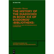 The History of the Diadochoi in Book XIX of Diodoros’ ›Bibliotheke‹