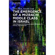 The Emergence of a Mizrachi Middle Class in Israel
