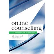 Online Counselling A Handbook for Practitioners