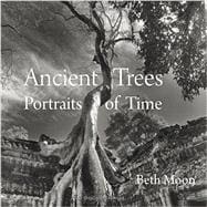 Ancient Trees Portraits of Time