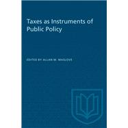 Taxes as Instruments of Public Policy