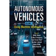 Autonomous Vehicles, Volume 1 Using Machine Intelligence,9781119871958