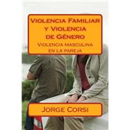 Violencia familiar y violencia de género/ Family and gender violence