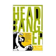 Headbanger: A Novel