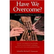 Have We Overcome?