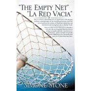 The Empty Net / La Red Vacia