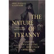 The Nature of Tyranny And the Devastating Results of Oppression