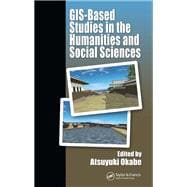 Gis-based Studies in the Humanities and Social Sciences