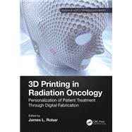 3D Printing in Radiation Oncology