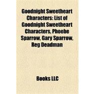 Goodnight Sweetheart Characters: List of Goodnight Sweetheart Characters, Phoebe Sparrow, Gary Sparrow, Reg Deadman