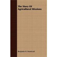 The Story of Agricultural Missions