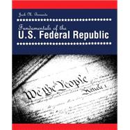 Fundamentals of the U. S. Federal Republic