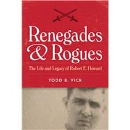 Renegades and Rogues